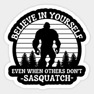 Sasquatch Bigfoot Quotes T-Shirt Sticker